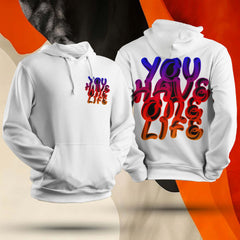 You Have One Life Unisex Hoodie