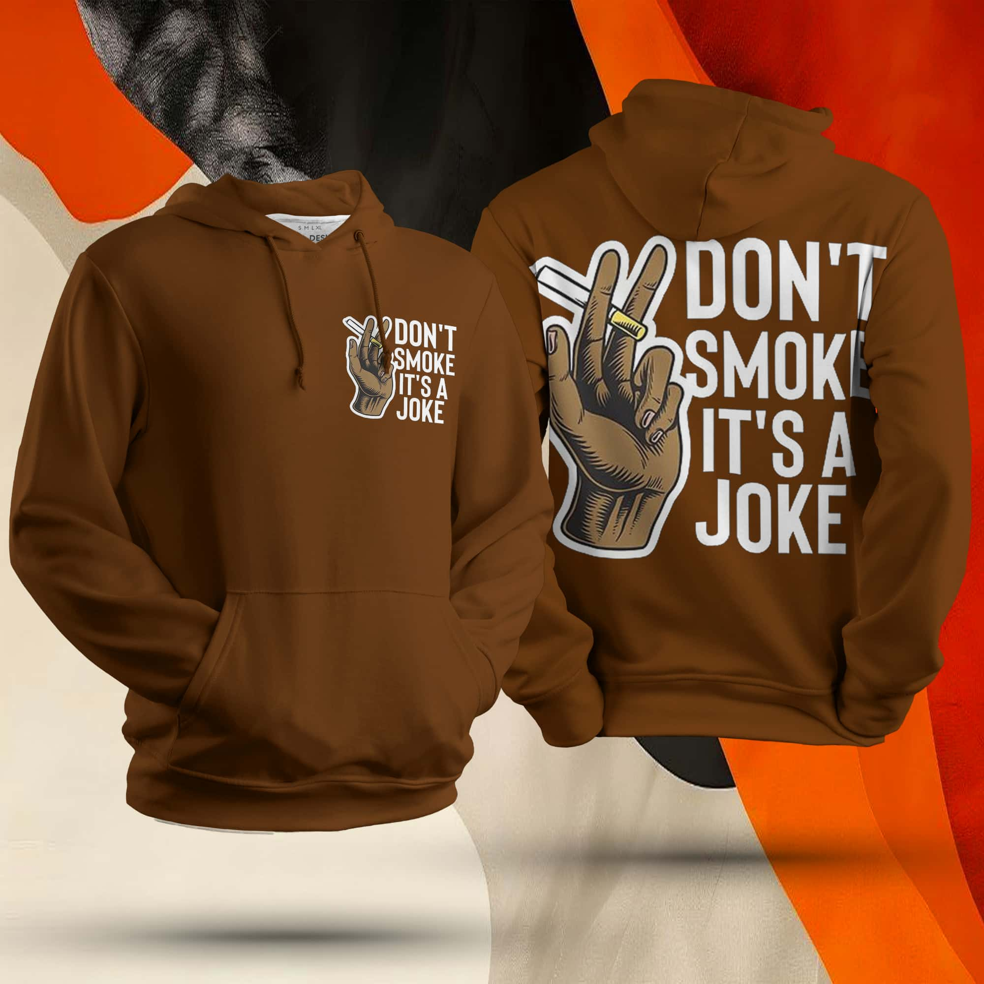 Don't Smoke It's A Joke Unisex Hoodie